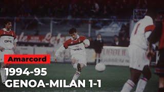 AMARCORD: GENOA-MILAN 1-1 | 15 febbraio 1995 | Serie A 1994-95