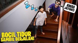 NGERI!!! TEPAT JAM 02:08 MALAM BOCIL TIDUR SAMBIL BERJALAN! SEMUA KETAKUTAN DIA HAMPIR JATUH!!!