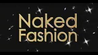 Naked Fashion TV FORMATS