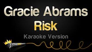 Gracie Abrams - Risk (Karaoke Version)
