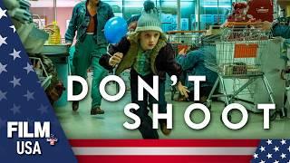 Don't Shoot // English Dubbed // Drama // Film Plus USA