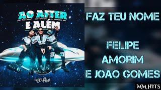 FAZ TEU NOME - Felipe Amorim e João Gomes (Áudio Oficial)