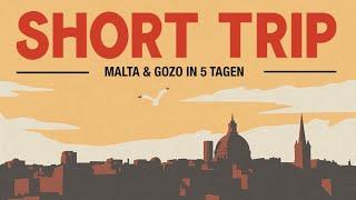 Short Trip 4K: Malta in 5 Tagen [Komplette Episode, Deutsch]