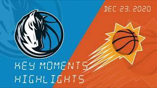 Key Moments of the Game Full Game Highlights  | DAL vs PHX Highlights | 2020-2021 NBA Season