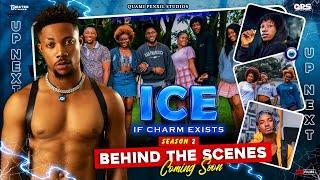 ICE (If Charm Exists) Season 2_ BEHIND THE SCENES (COLLEGE MAGICAL SERIES) #ice #ifcharmexists