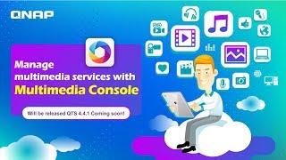 Manage multimedia services with Multimedia Console