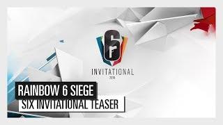 Rainbow Six: Siege - Six Invitational 2019 Teaser