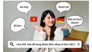 Các cách sang Đức định cư cho người Việt