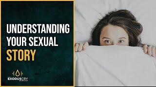 Understanding Your Sexual Story