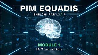 PIM Equadis enrichi par l'IA - Module 1: IA Traduction