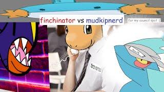 finchinator vs mudkipnerd for MY COUNCIL SPOT ft. fontie