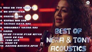 BEST ACOUSTIC LOVE & SAD SONGS OF NEHA AND TONY KAKKAR 2018