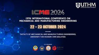 13TH INTERNATIONAL CONFERENCE ON MECHANICAL AND MANUFACTURING ENGINEERING (ICME 2024) 2 DAY