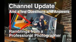 Channel Update : Q n A : R5 update : UV Filters : Shutter Life : Third Party Lenses : Upgrade?