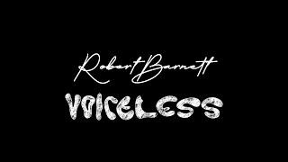 Robert Barnett - Voiceless Full Album (Official)