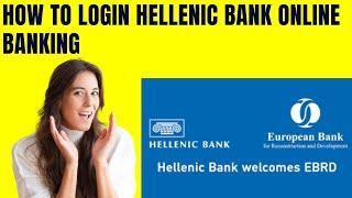 How To Login Hellenic Bank Online Banking