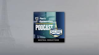 Episode 42 (Part 2): Men’s Gymnastics Qualifications at the 2024 Paris Olympics - Individuals