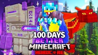 I Survived 100 Days In BETTER MINECRAFT HARDCORE 1.20.1