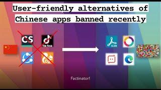 The Alternatives To Chinese Apps Banned Recently