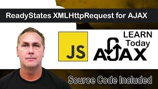 ReadyStates JavaScript Code XMLHttpRequest for AJAX 0-4 for xHR object