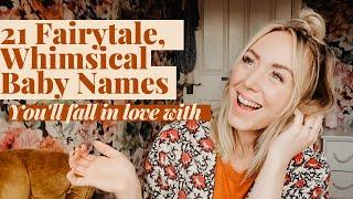 21 Whimsical Baby Names Straight Out Of A Fairytale  | Unique Baby Names for boys & girls | SJ STRUM