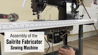 Assembly of the Sailrite Fabricator Sewing Machine