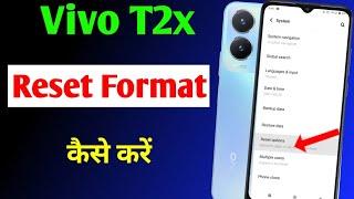 Vivo T2x 5g mobile ko format kaise kare | how to factory data reset in Vivo T2x 5g mobile