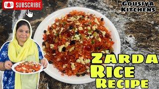 |•DAWAT WALA ZARDA RECIPE MEETHE CHAWAL SHAADION WALA SUPER TASTY RECIPE Gousiya s Kitchen STYLE ME