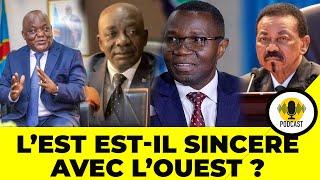 PODCAST/L’EST EST IL SINCERE AVEC L’OUEST ? Vous, les Collègues du G. Kivu,quittez les groupes armés