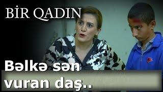 Bəlkə sən vuran daş.. (Bir Qadın)