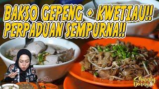 BAKSO GEPENG + KWETIAU!! PERPADUAN SEMPURNA!! KWETIAU SAPI SAN SAN!!