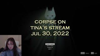 Corpse Husband on Tina's stream - Just Chatting (JUL 30, 2022)