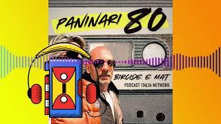 Ep.5 - Podcast PANINARI 80 [LA MUSICA '80] by BIRCIDE (Il Paninaro)