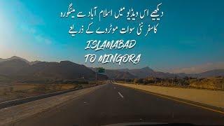 Islamabad To Mingora, Swat Via New Swat Motorway  | Travel Guide 2019