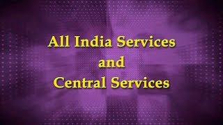 All India Civil Services and central services