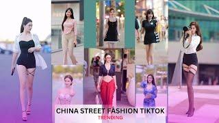 CHINA STREET FASHION TIKTOK 