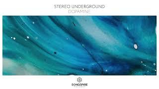 Stereo Underground - Dopamine