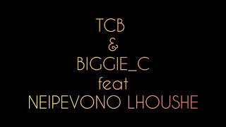 Bless  - TCB,Biggie _c feat. Neipevono lhoushê