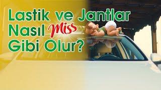 Miss Arap Sabunu ile Otomobil Lastik ve Jantları Nasıl Miss Gibi Olur?