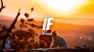 If by Bread lyrics