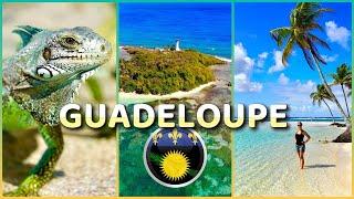 GUADELOUPE, The BEST of the FRENCH ANTILLES - Travel Guide with ALL TOP SIGHTS