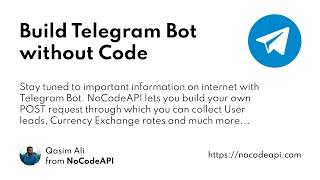 Build Telegram endpoint using NoCodeAPI