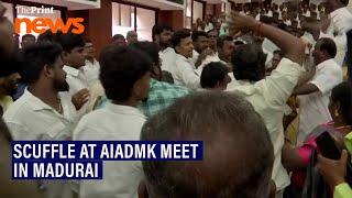 Watch: Scuffle during a meeting of AIADMK leaders in Madurai, Tamil Nadu