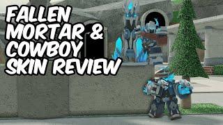 FALLEN MORTAR & COWBOY SKIN REVIEW | Tower Defense Simulator | ROBLOX