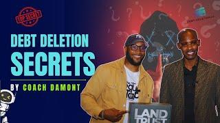 DEBT DELETION SECRETS BY COACH DAMONT