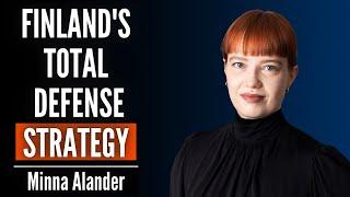 How Finland Joining NATO Checkmates Russia & Why Is It Ready For War | Ep. 23 Minna Ålander