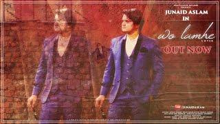 Junaid Aslam - Wo Lamhe (Cover) || ZEHER || Atif Aslam || Emraan Hashmi ||