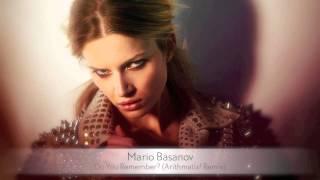 Mario Basanov - Do You Remember? (Arithmatix! Remix)