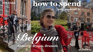 How to spend your weekend in Belgium. Antwerp Bruges Brussels. Waffles, Chocolate and more.