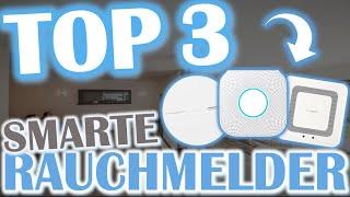 TOP 3 SMARTE RAUCHMELDER 2024 | Wlan Rauchmelder | Netatmo | Bosch Smart Home | Google Nest Protect